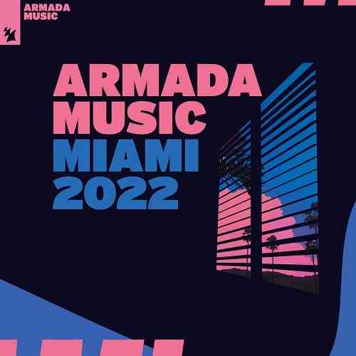 Armada Music - Miami 2022 Extended Versions (2022) скачать через торрент