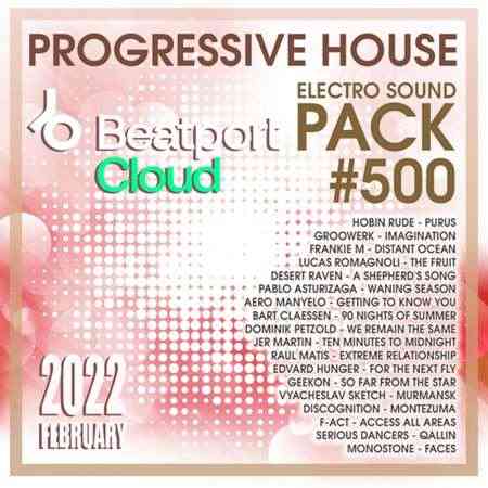 Beatport Progressive House: Sound Pack #500 (2022) скачать через торрент