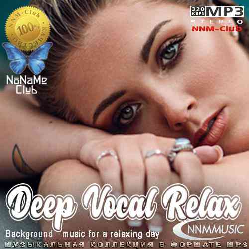 Deep Vocal Relax (2022) скачать через торрент