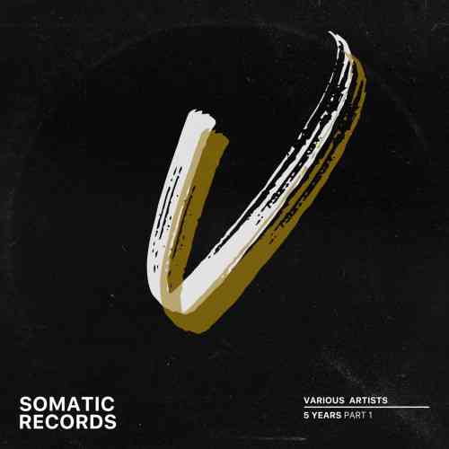 Somatic Records [5 Years] Part 1 (2022) скачать через торрент
