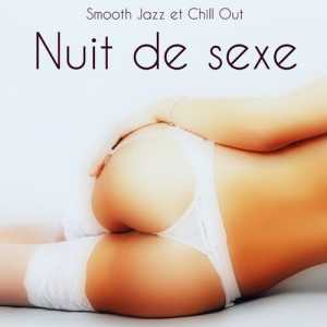 Nuit de sexe. Smooth Jazz et Chill Out (2018) скачать через торрент
