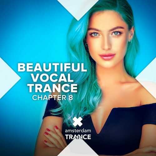 Beautiful Vocal Trance - Chapter 8 (2022) скачать через торрент