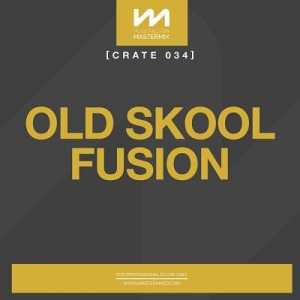 Mastermix Crate 034: Old Skool Fusion (2022) скачать через торрент