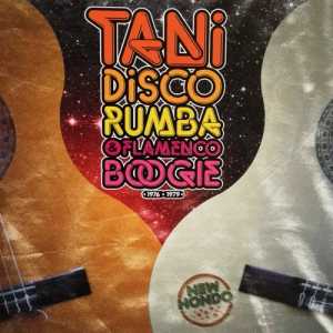 Tani-Disco Rumba & Flamenco Boogie 1976-1979 (2018) скачать через торрент