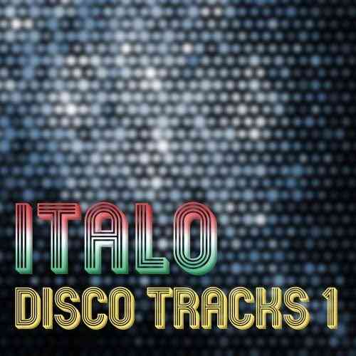 Italo Disco Tracks Vol. 1 (2005) скачать через торрент