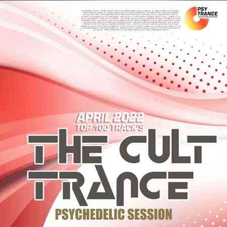 The Cult Trance: Psychedelic Session