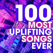 100 Most Uplifting Songs Ever
