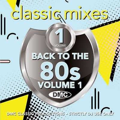 DMC Back To The 80s (Classic Mixes) (Volume 1) (2021) скачать через торрент