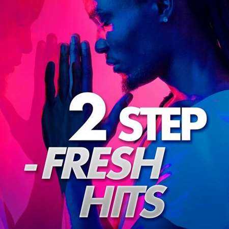 2 Step - Fresh Hits