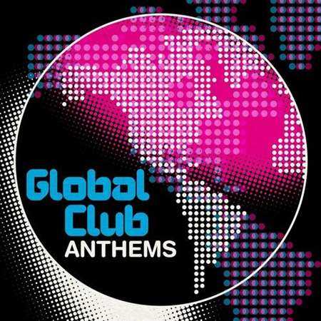Global Club Anthems
