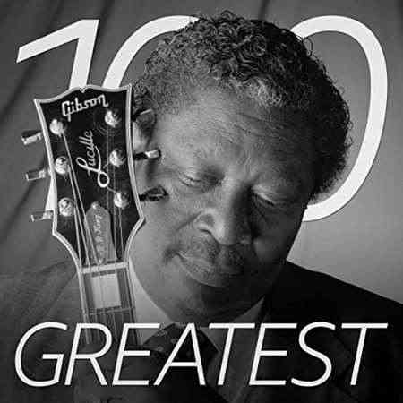 100 Greatest Electric Blues Songs (2022) скачать через торрент