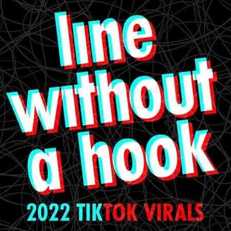 Line Without a Hook - 2022 TikTok Virals (2022) скачать через торрент