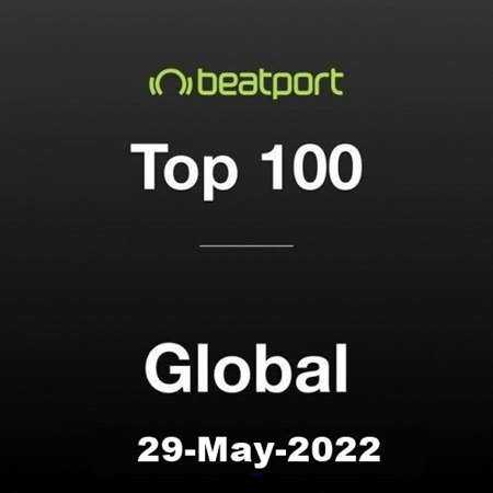 Beatport Top 100 Global Chart [29.05] 2022 (2022) скачать через торрент