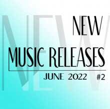 New Music Releases: June 2022 #2 (2022) скачать через торрент