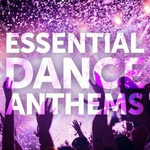 Essential Dance Anthems (2022) скачать через торрент