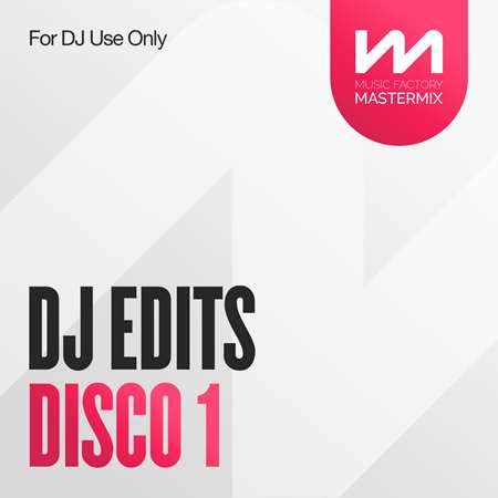 Mastermix DJ Edits Disco 1 (2022) скачать через торрент
