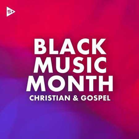 Black Music Month: Christian and Gospel (2022) скачать через торрент