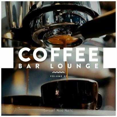 Coffee Bar Lounge, Vol. 27 (2022) скачать торрент