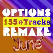 Options Remake 155 Tracks New June A 2022 (2022) скачать торрент