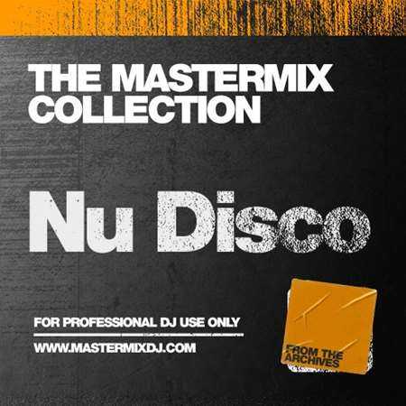 Mastermix The Mastermix Collection - Nu Disco (2022) скачать торрент