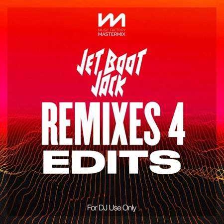 Mastermix Jet Boot Jack Remixes 4 - Edits (2022) скачать через торрент