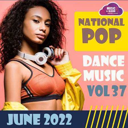 National Pop Dance Music [Vol.37] (2022) скачать торрент