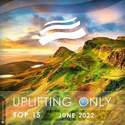 Uplifting Only Top 15: June (Extended Mixes) (2022) скачать через торрент
