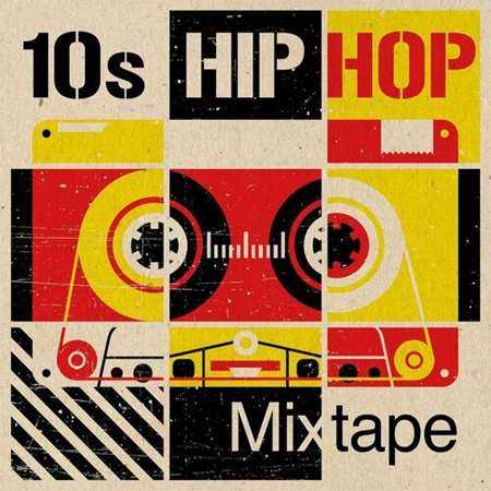 10s Hip Hop Mixtape (2022) скачать торрент