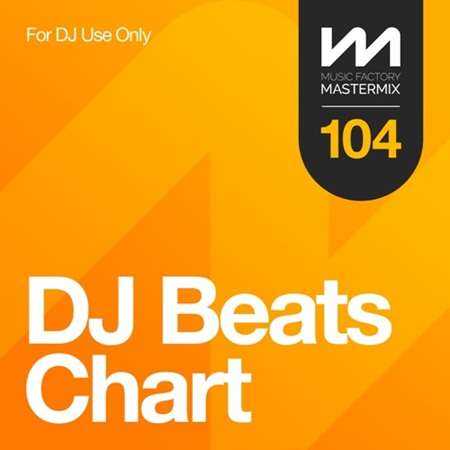 Mastermix DJ Beats Chart 104 (2022) скачать торрент