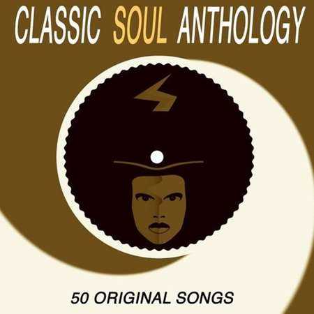 Classic Soul Anthology - 50 Original Songs (2022) скачать торрент