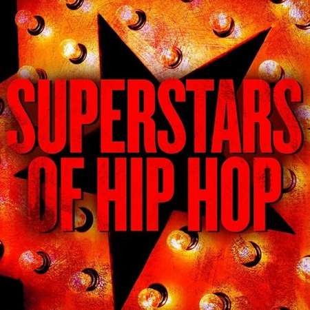Superstars of Hip Hop (2022) скачать торрент