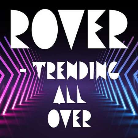 Rover - Trending All Over (2022) скачать торрент