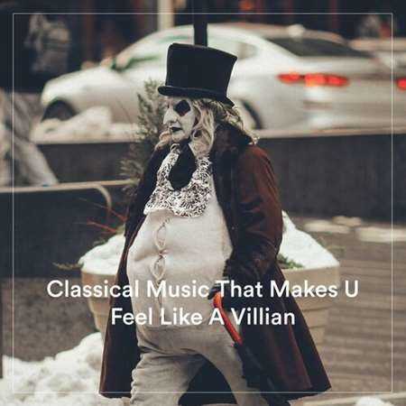 Classical Music That Makes U Feel Like A Villain