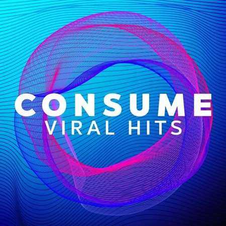 Consume - Viral Hits (2022) скачать торрент