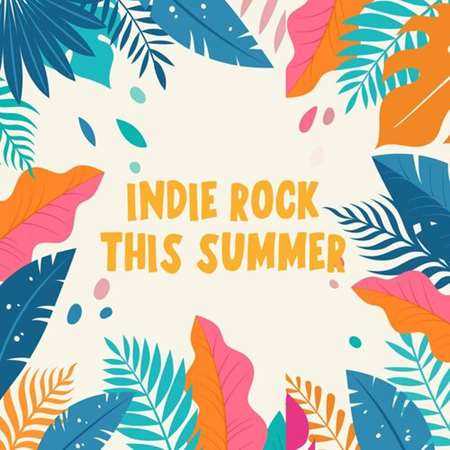 Indie Rock This Summer (2022) скачать торрент
