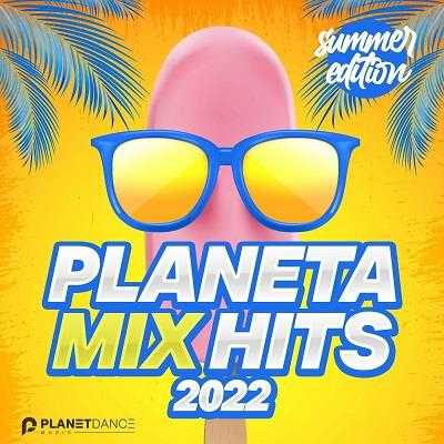 Planeta Mix Hits 2022: Summer Edition (2022) скачать через торрент