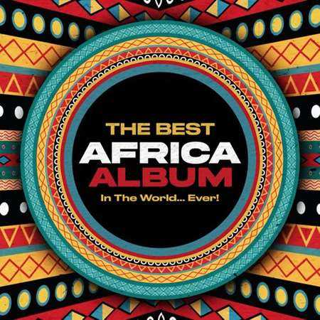 The Best Africa Album In The World...Ever!