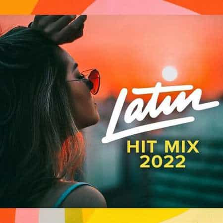 Latin Hit Mix (2022) скачать торрент