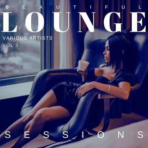 Beautiful Lounge Sessions [Vol. 3] (2022) скачать торрент