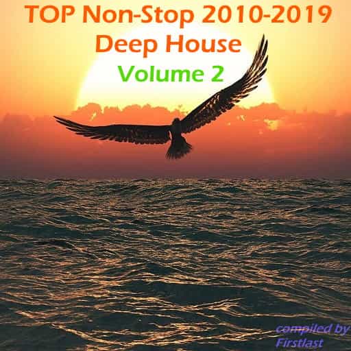 TOP Non-Stop 2010-2019 - Deep House. Volume 2 (2022) скачать торрент