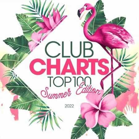 Club Charts Top 100 - Summer Edition [5CD] (2022) скачать торрент