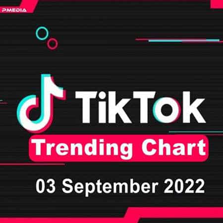 TikTok Trending Top 50 Singles Chart [03.09] 2022 (2022) скачать торрент