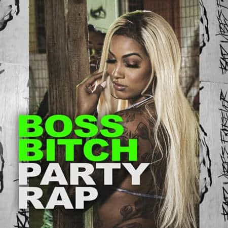 Boss Bitch - Party Rap (2022) скачать через торрент