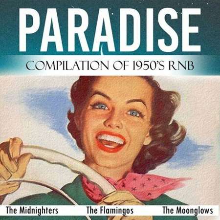 Paradise [Compilation of 1950's Rnb] (2022) скачать торрент