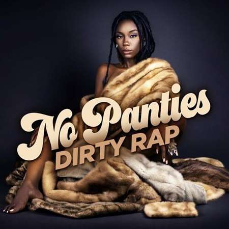 No Panties: Dirty Rap (2022) скачать торрент