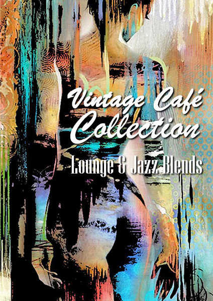 Vintage Cafe Collection: Lounge & Jazz Blends (2022) скачать торрент