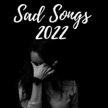 Sad Songs (2022) скачать торрент
