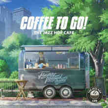 Coffee To Go! (by The Jazz Hop Café) (2022) скачать торрент