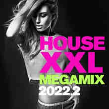 House XXL Megamix 2022 2 (2022) скачать торрент