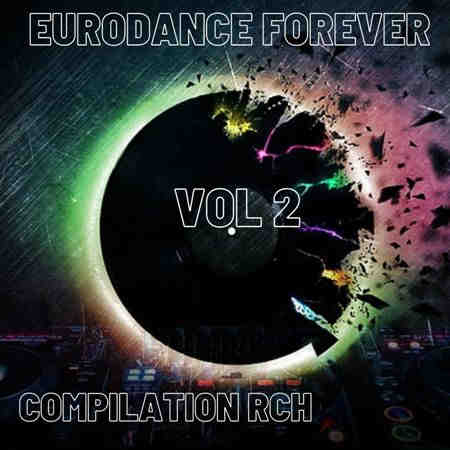 Eurodance Forever [2] (2022) скачать торрент